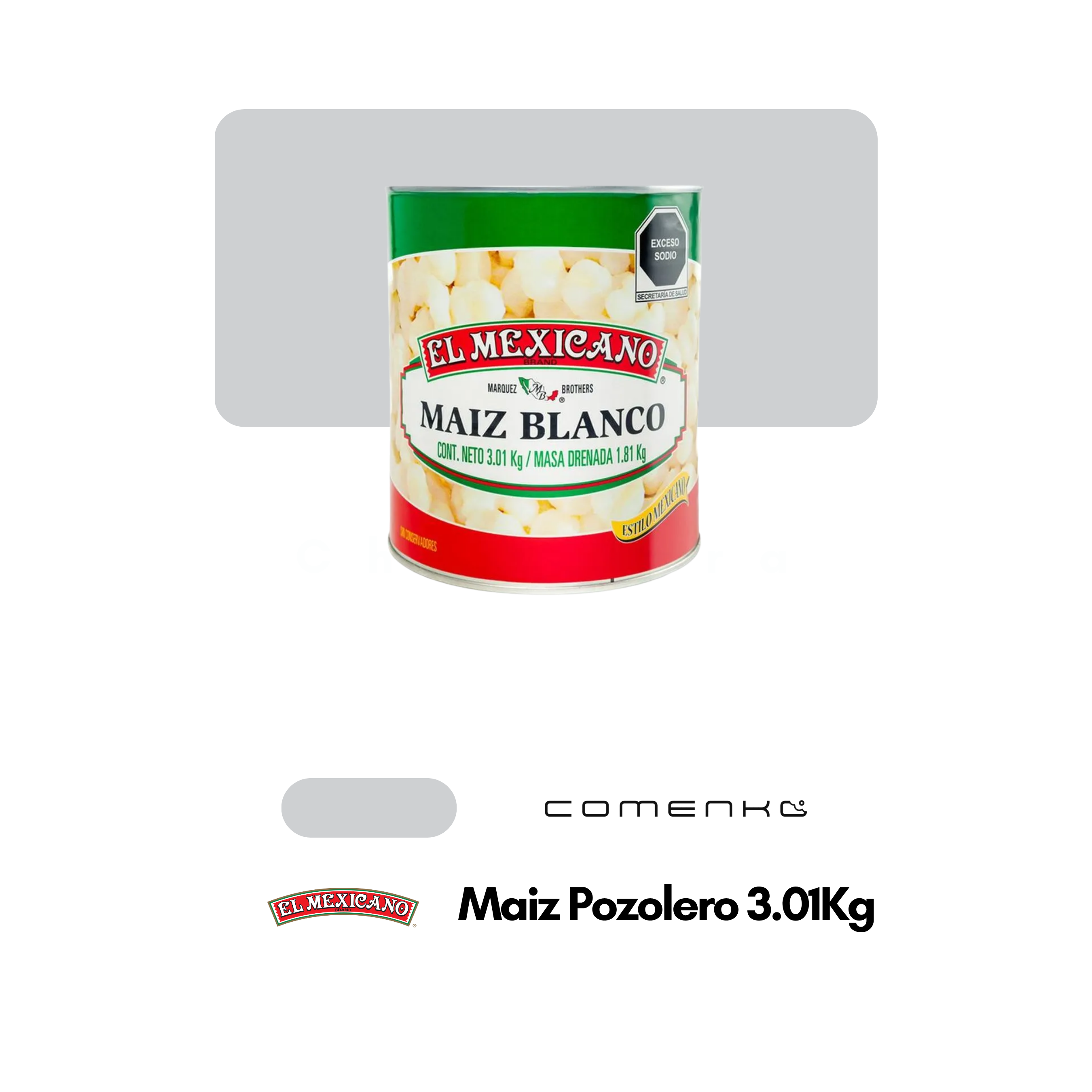 El Mexicano Maiz Pozolero Lata 3.01Kg