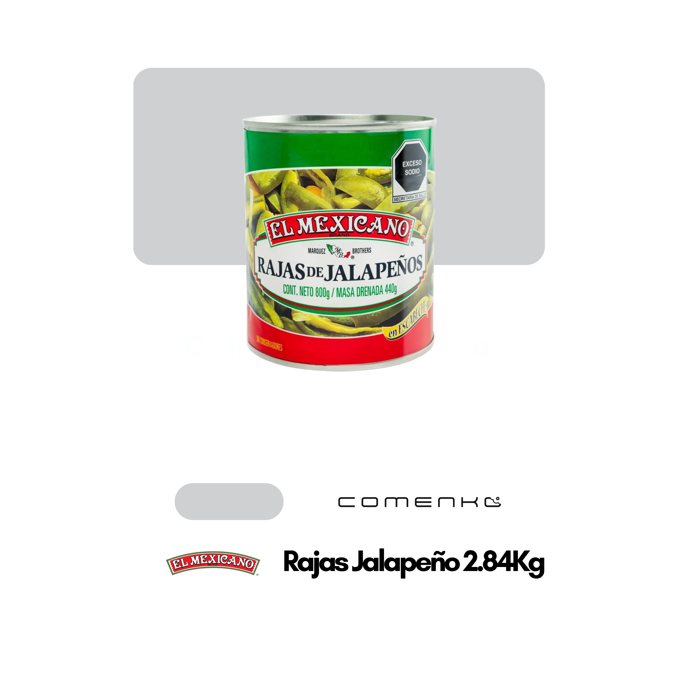 El Mexicano Rajas De Jalapeños 2.84Kg