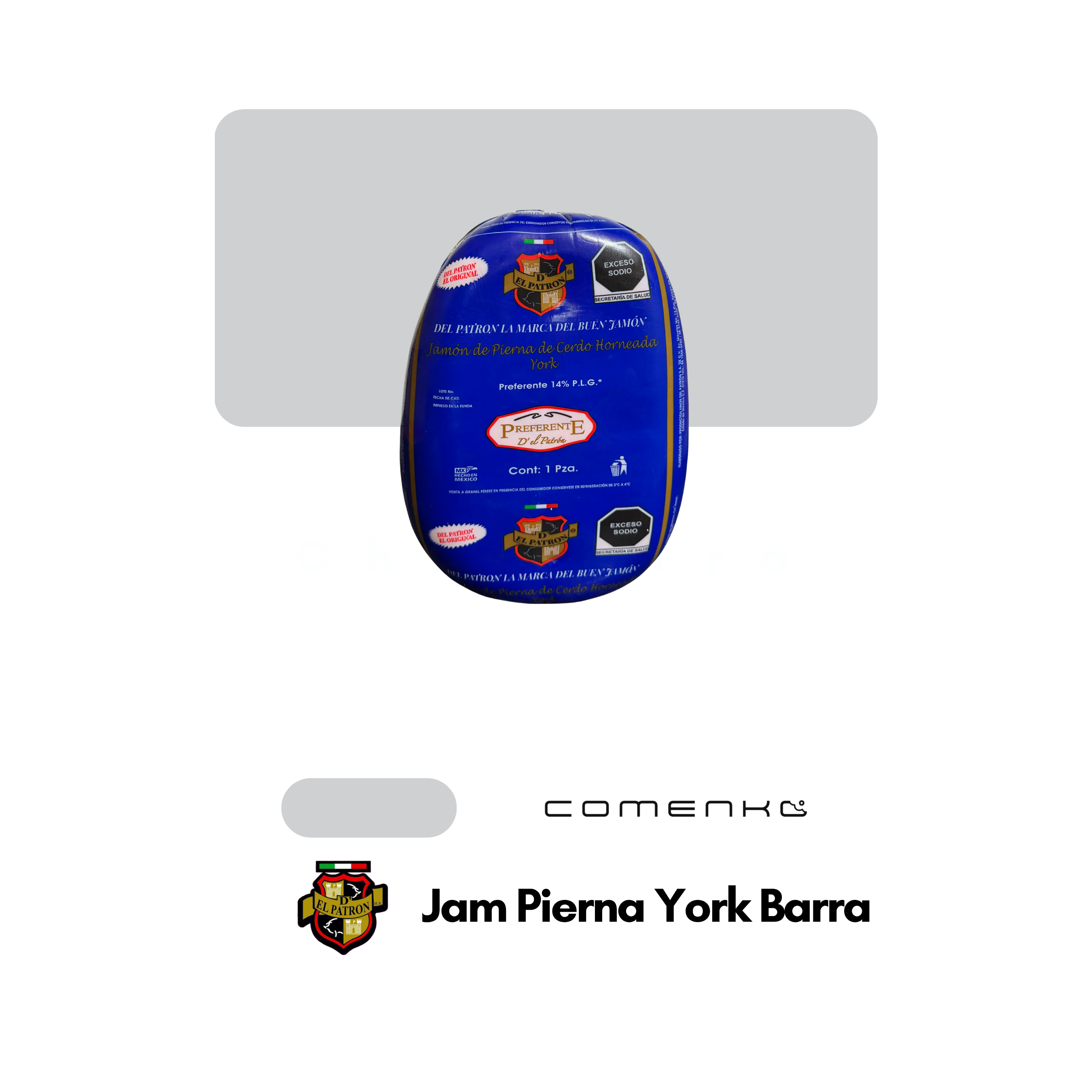 El Patrón Jamón Pierna York Barra Granel