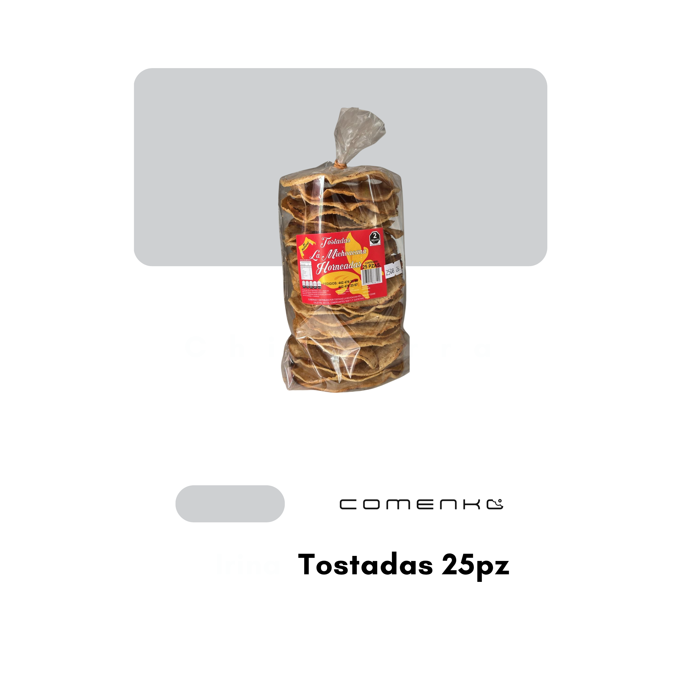 Michoacana Tostadas Horneada 25pz